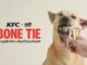 ครั้งแรกของโลก! KFC BONE TIE ขนมขัดฟันแปรรูปจากกระดูกไก่ KFC กระดูกไก่ KFC เดียวที่น้องเคี้ยวได้ เซอร์ไพรส์วันมะหมาโลก