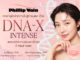 ลดอายุผิวจากภายในสู่ภายนอก ด้วย DNA – X Intense ถอดรหัสความอ่อนเยาว์ล่าสุด ที่ฟิลิป เวน