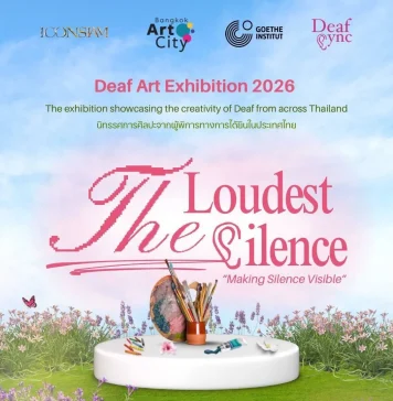 เสียงที่ไม่ต้องได้ยิน…แต่สัมผัสได้จริง ไอคอนสยามเชิญร่วมชมนิทรรศการ The Loudest Silence ถ่ายทอดพลังศิลปะจากศิลปินหูหนวก 31 ชิ้น