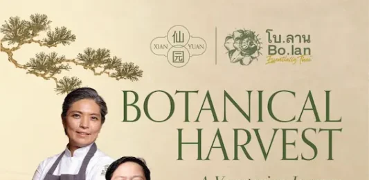 เซียนหยวน จับมือเชฟโบ Bo.lan เปิดตัว “BOTANICAL HARVEST” ยกระดับอาหารเจกวางตุ้ง ด้วยวัตถุดิบท้องถิ่นไทย
